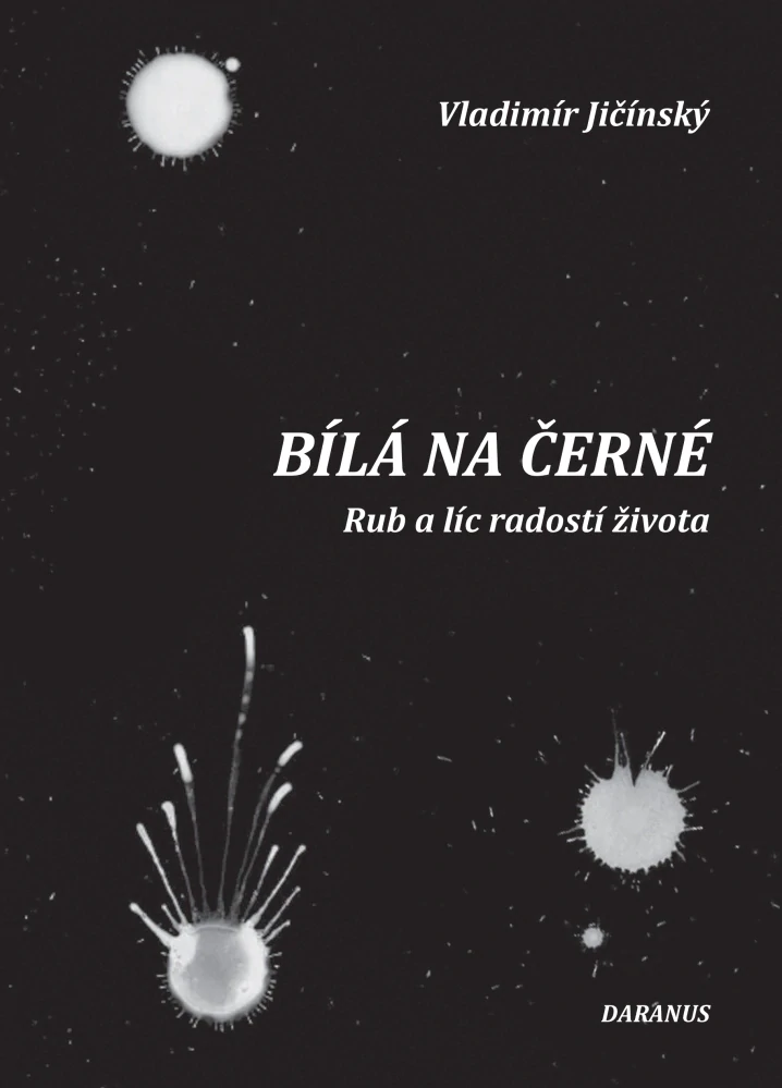 Vladimír Jičínský: BÍLÁ NA ČERNÉ