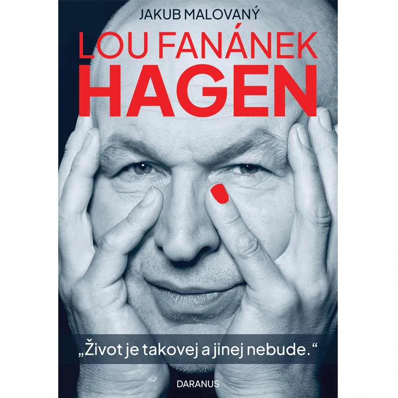 Jakub Malovaný: LOU FANÁNEK HAGEN
