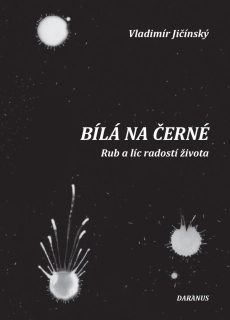 Vladimír Jičínský: BÍLÁ NA ČERNÉ